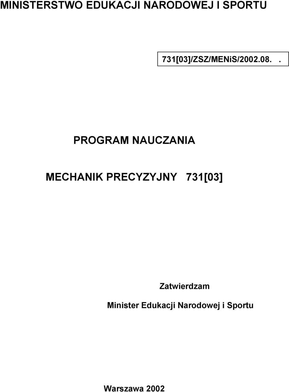 . PROGRAM NAUCZANIA MECHANIK PRECYZYJNY