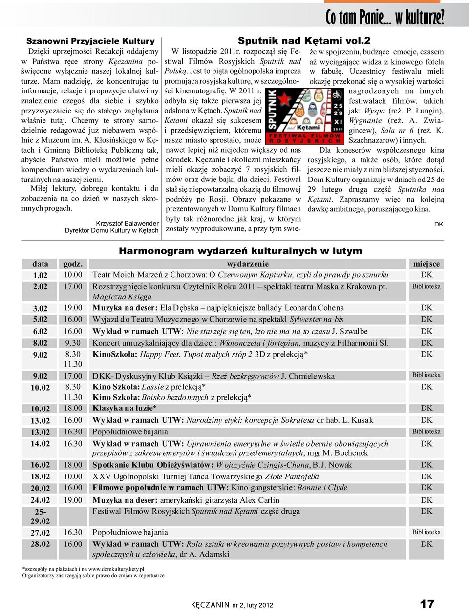 widza z kinowego fotela że w spojrzeniu, budzące emocje, czasem w Państwa Początkiem ręce nowego strony roku Kęczanina Burmistrz poświęcone Gminy Kęty wyłącznie Tomasz naszej Bąk oraz lokalnej