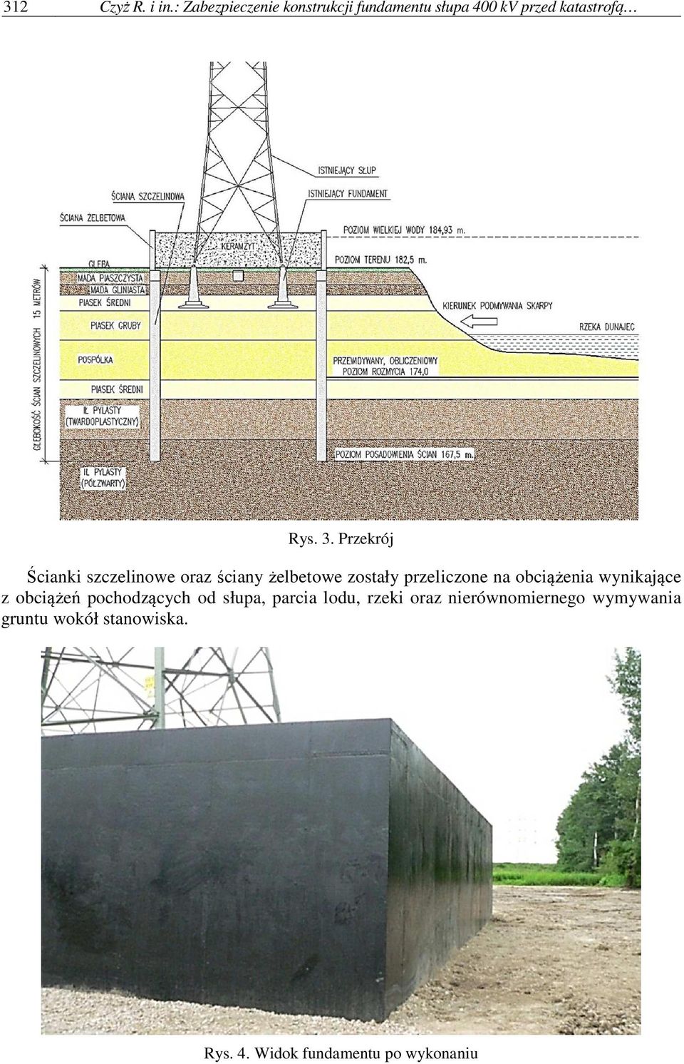 Przekrój Ścianki szczelinowe oraz ściany żelbetowe zostały przeliczone na obciążenia