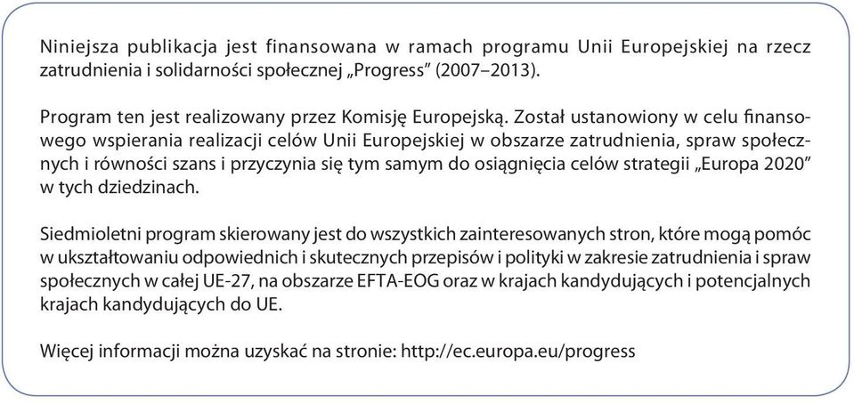 strategii Europa 2020 w tych dziedzinach.