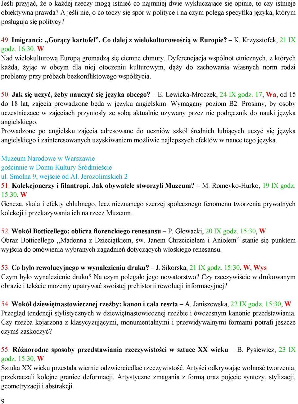 Krzysztofek, 21 IX godz. 16:30, W Nad wielokulturową Europą gromadzą się ciemne chmury.