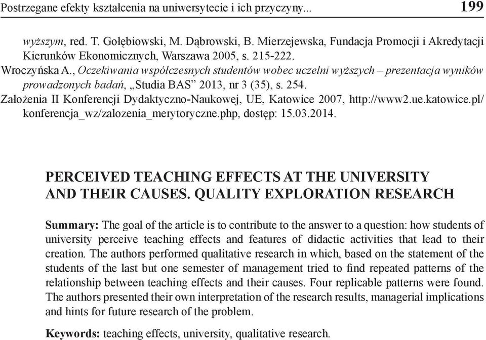 , Oczekiwania współczesnych studentów wobec uczelni wyższych prezentacja wyników prowadzonych badań, Studia BAS 2013, nr 3 (35), s. 254.