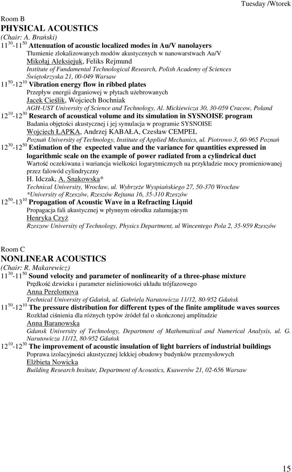 Fundamental Technological Research, Polish Academy of Sciences witokrzyska 21, 00-049 Warsaw 11 50-12 10 Vibration energy flow in ribbed plates Przepływ energii drganiowej w płytach uebrowanych Jacek