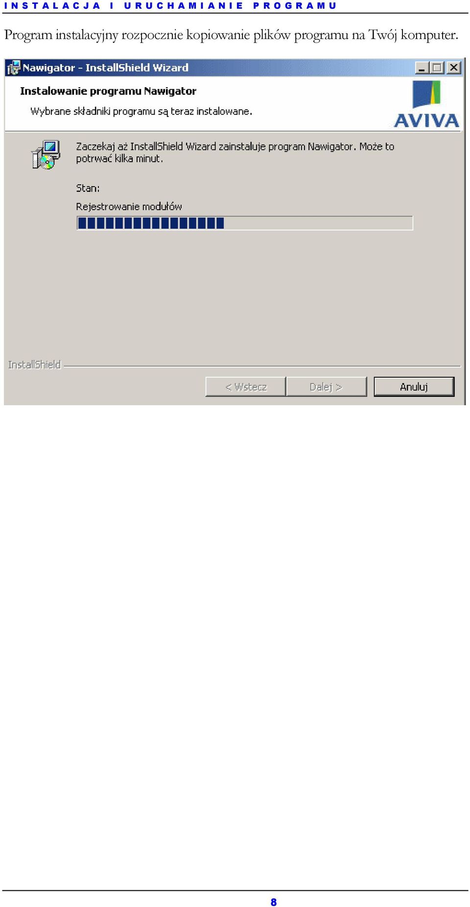 Program instalacyjny rozpocznie