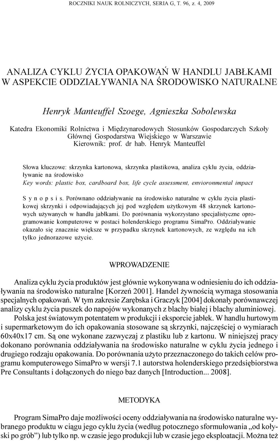 Stosunków Gospodarczych Szko³y G³ównej Gospodarstwa Wiejskiego w Warszawie Kierownik: prof. dr hab.