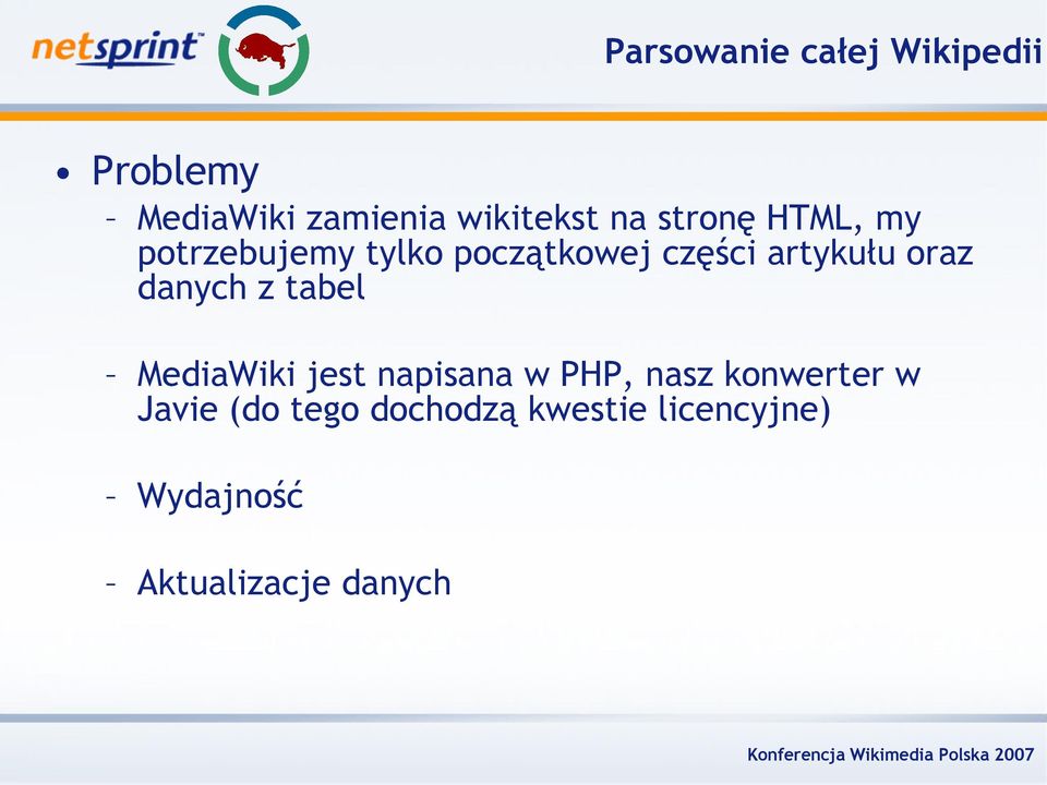 danych z tabel MediaWiki jest napisana w PHP, nasz konwerter w