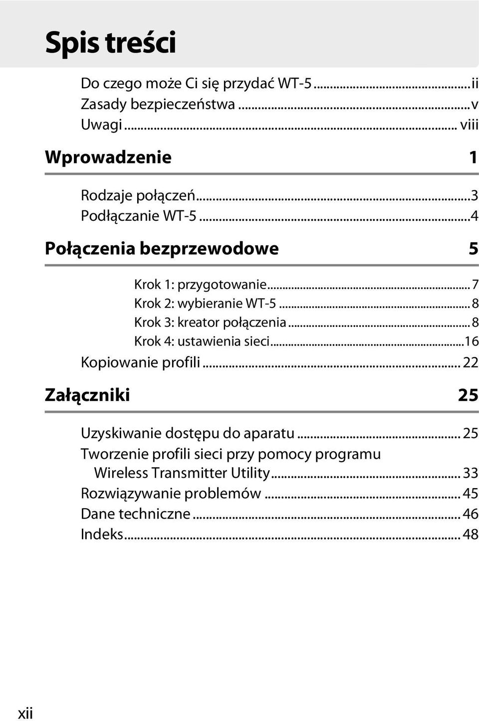 .. 8 Krok 3: kreator połączenia... 8 Krok 4: ustawienia sieci...16 Kopiowanie profili.