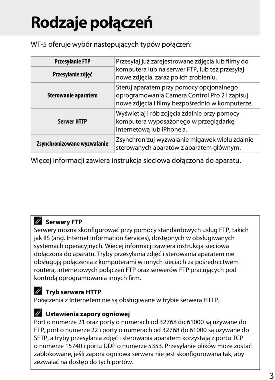 Steruj aparatem przy pomocy opcjonalnego oprogramowania Camera Control Pro 2 i zapisuj nowe zdjęcia i filmy bezpośrednio w komputerze.