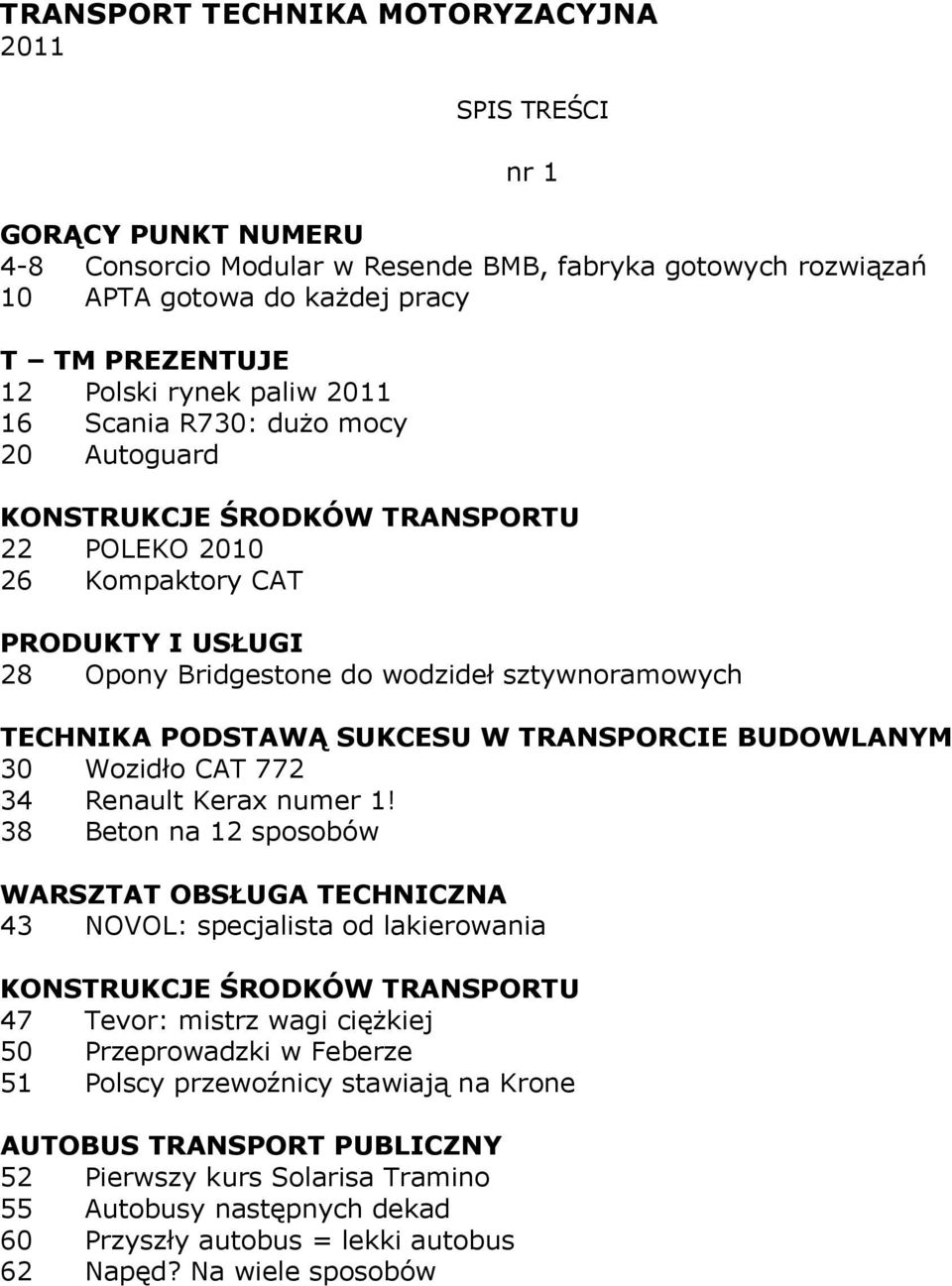 Wozidło CAT 772 34 Renault Kerax numer 1!