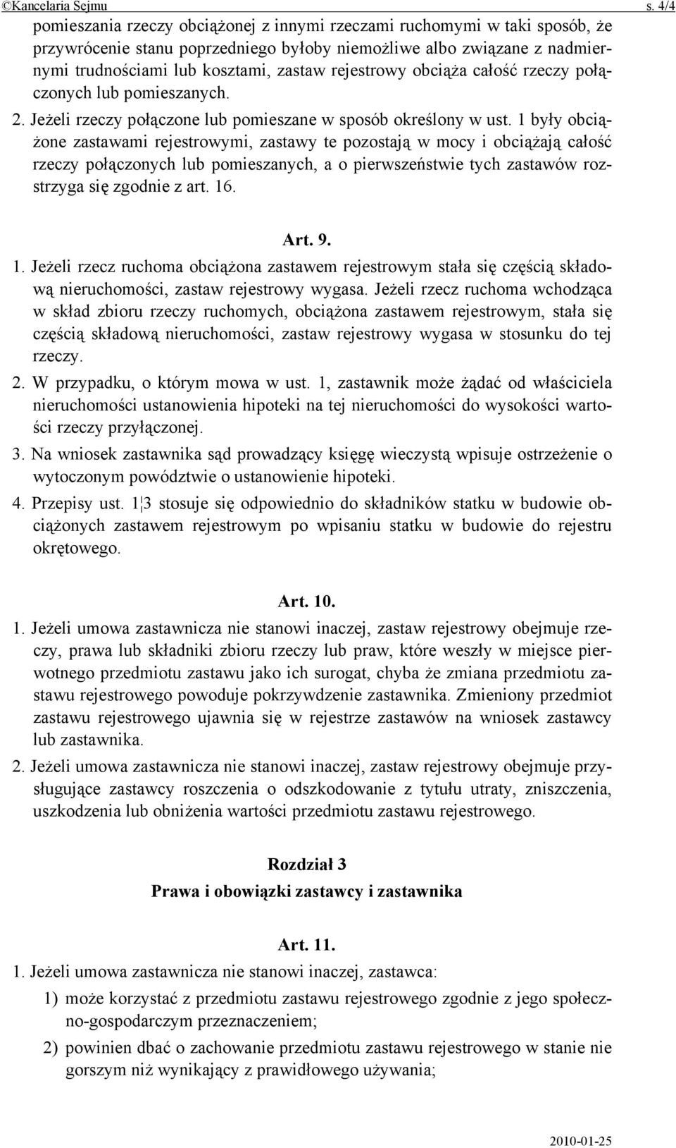 rejestrowy obciąża całość rzeczy połączonych lub pomieszanych. 2. Jeżeli rzeczy połączone lub pomieszane w sposób określony w ust.