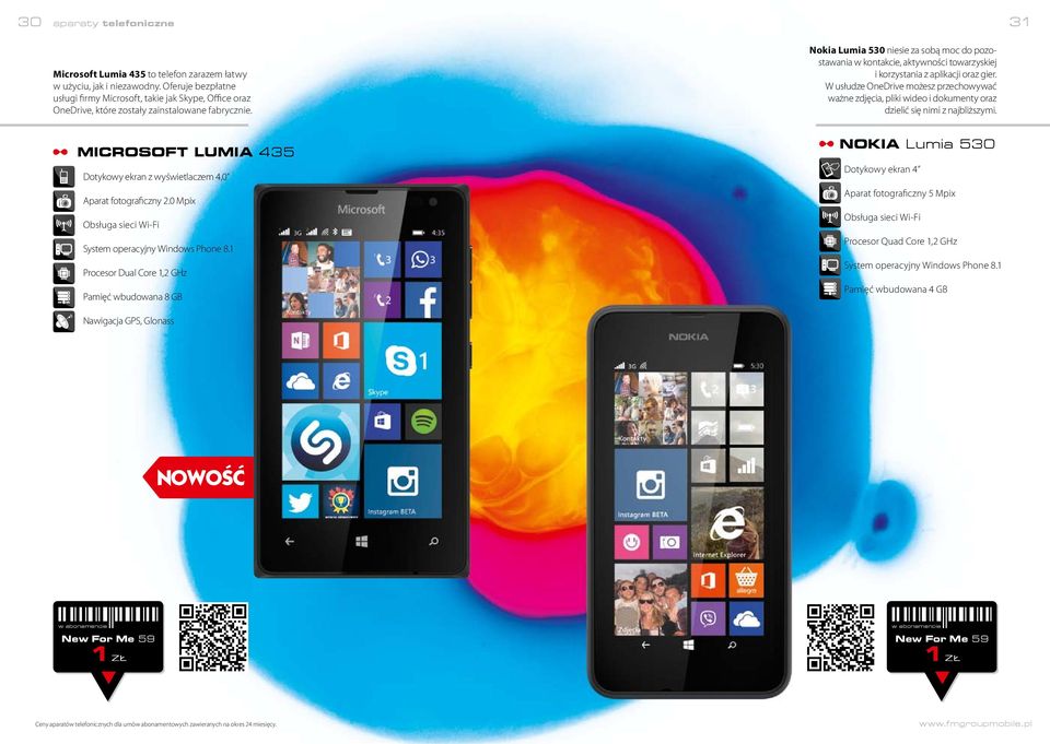 Nokia Lumia 530 niesie za sobą moc do pozostawania w kontakcie, aktywności towarzyskiej i korzystania z aplikacji oraz gier.