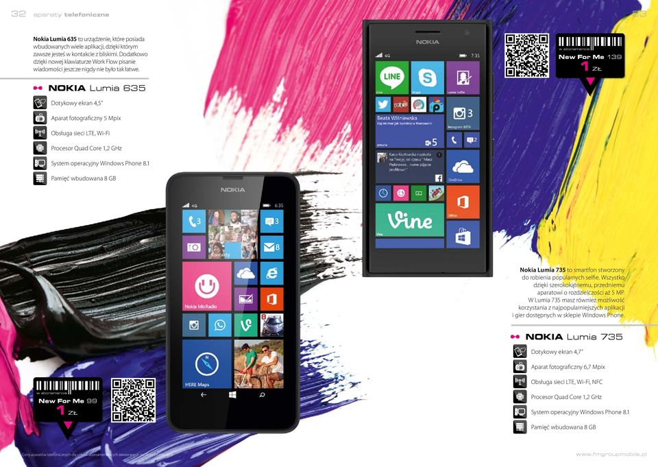 New For Me 139 NOKIA Lumia 635 Dotykowy ekran 4,5 Aparat fotograficzny 5 Mpix Obsługa sieci LTE, Wi-Fi Procesor Quad Core 1,2 GHz System operacyjny Windows Phone 8.