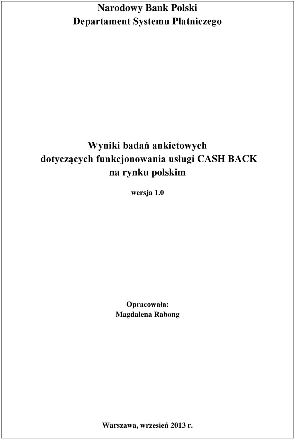 funkcjonowania usługi CASH BACK na rynku polskim