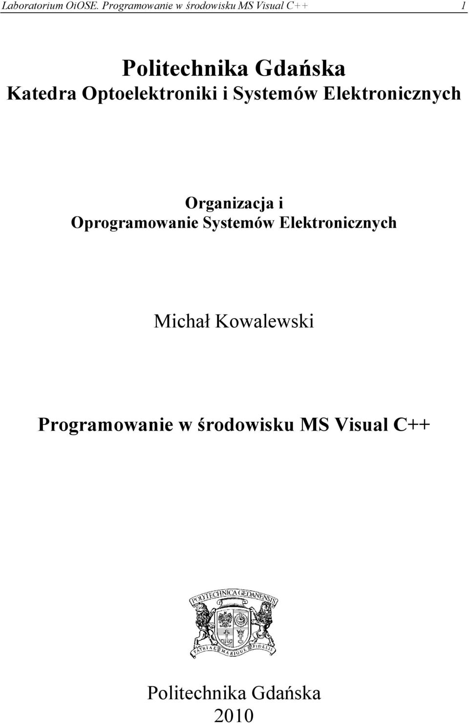 Katedra Optoelektroniki i Systemów Elektronicznych Organizacja i