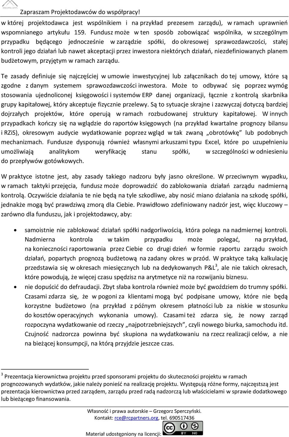 przez inwestora niektórych działań, niezdefiniowanych planem budżetowym, przyjętym w ramach zarządu.