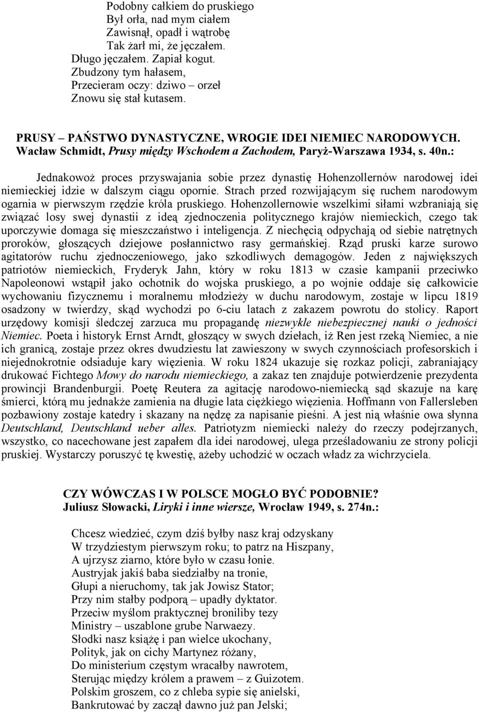 Wacław Schmidt, Prusy między Wschodem a Zachodem, Paryż-Warszawa 1934, s. 40n.