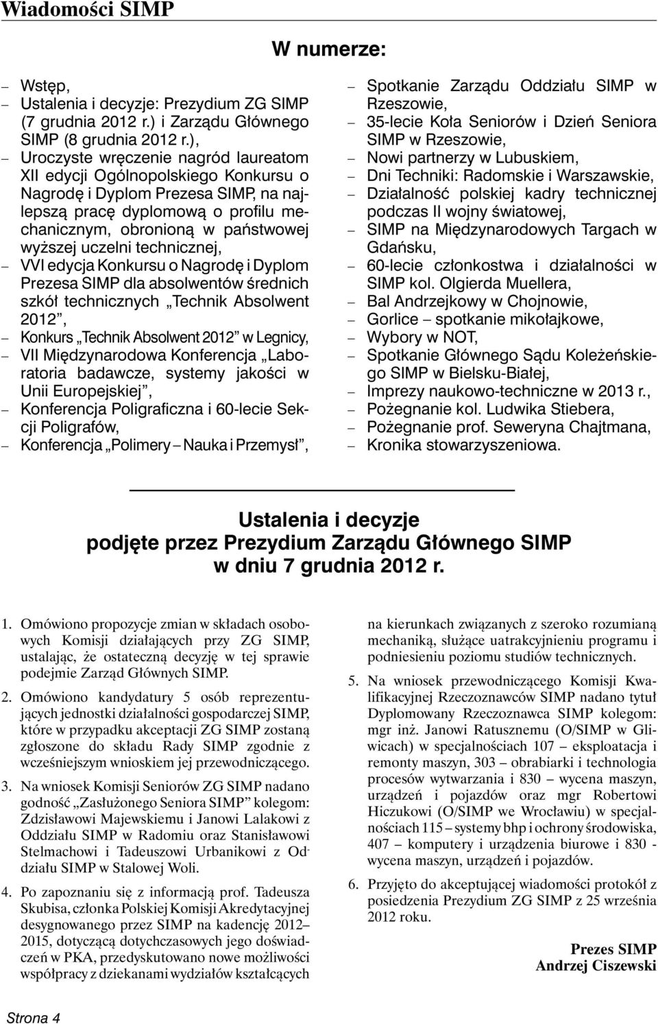 uczelni technicznej, VVI edycja Konkursu o Nagrodę i Dyplom Prezesa SIMP dla absolwentów średnich szkół technicznych Technik Absolwent 2012, Konkurs Technik Absolwent 2012 w Leg nicy, VII