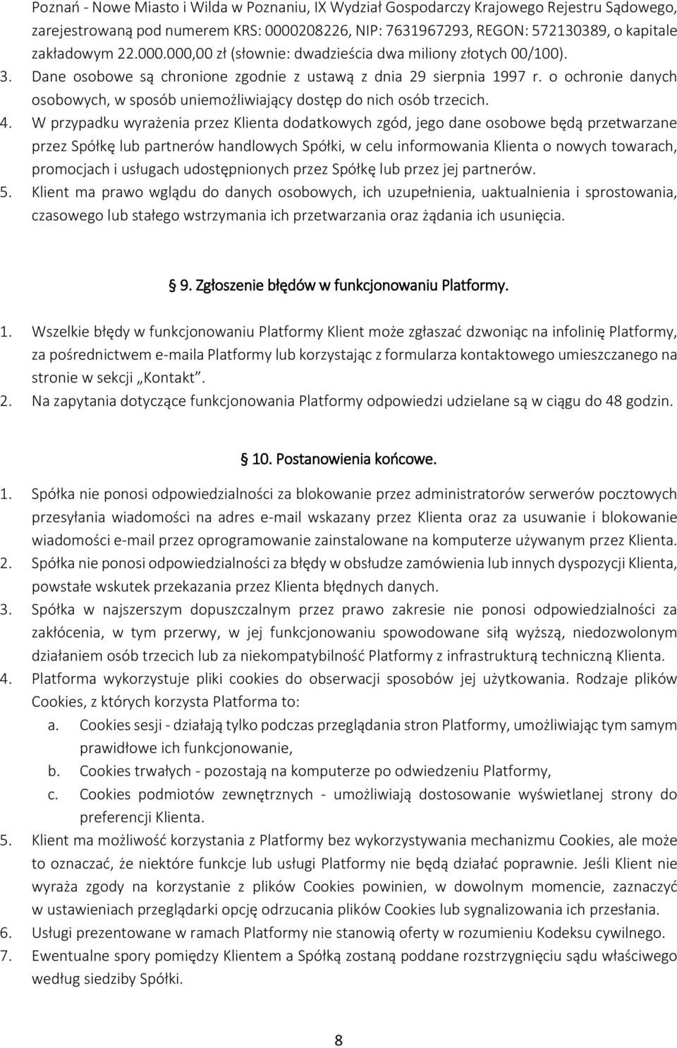 o ochronie danych osobowych, w sposób uniemożliwiający dostęp do nich osób trzecich. 4.