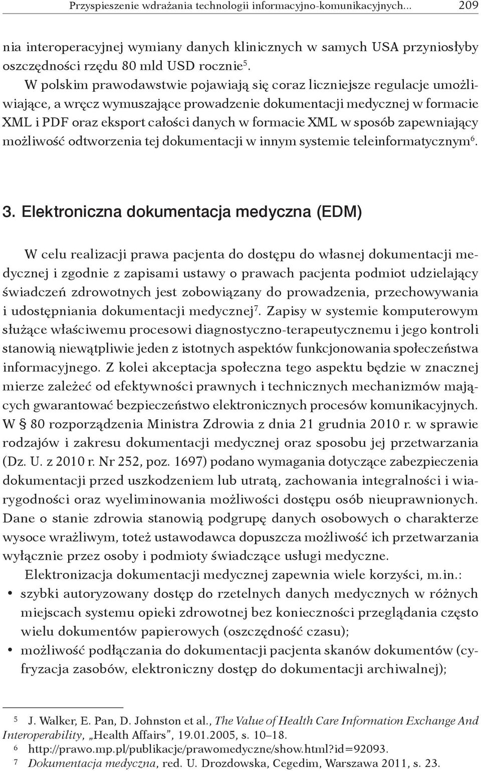 w sposób zapewniający możliwość odtworzenia tej dokumentacji w innym systemie teleinformatycznym 6. 3.