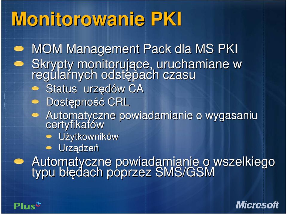 CRL Automatyczne powiadamianie o wygasaniu certyfikatów UŜytkowników