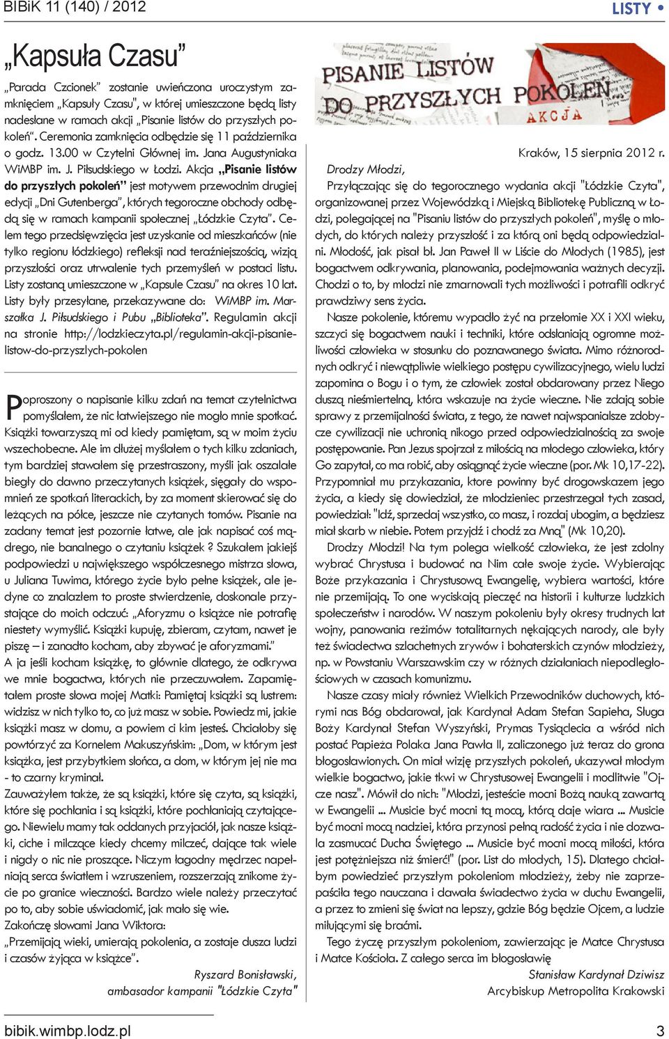 Akcja Pisanie listów do przyszłych pokoleń jest motywem przewodnim drugiej edycji Dni Gutenberga, których tegoroczne obchody odbędą się w ramach kampanii społecznej Łódzkie Czyta.