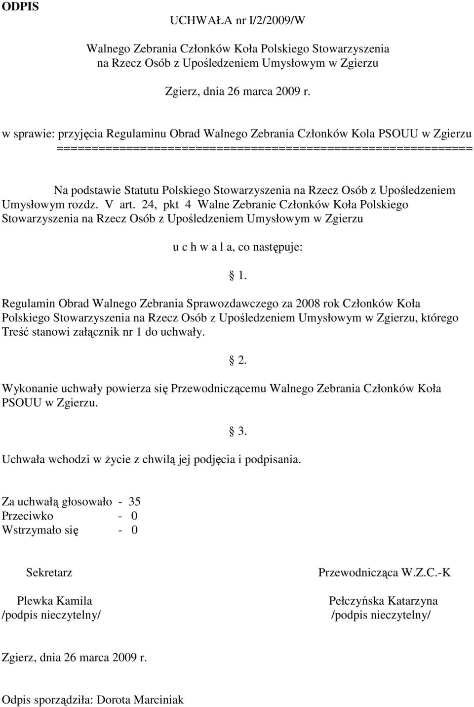 Rzecz Osób z Upośledzeniem Umysłowym rozdz. V art.