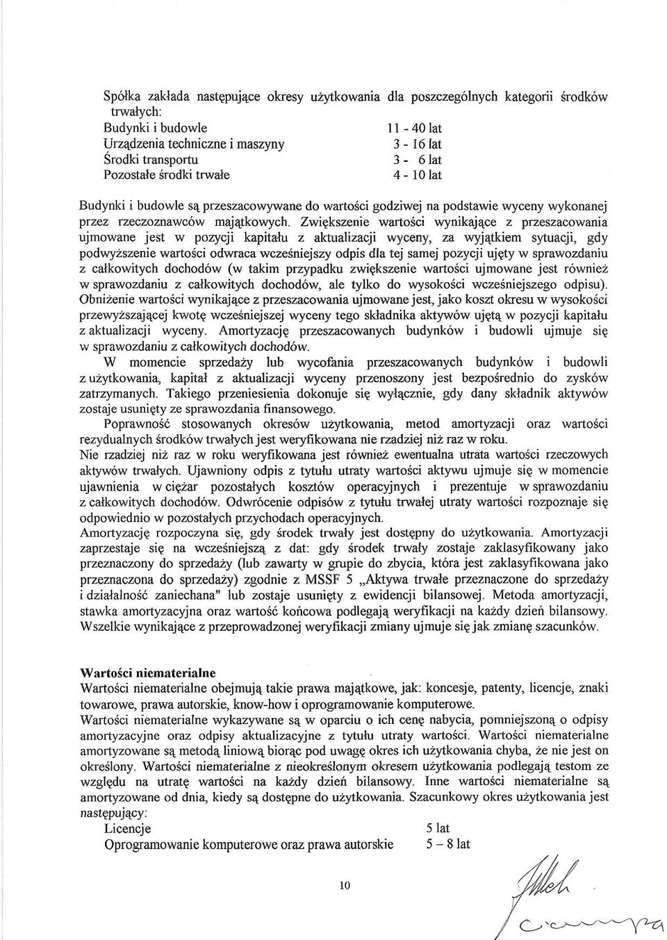 Zwigkszenie warto3ci wynikajac z przrszacowania ujmowane jest w pozycji kapitalu z akualizacji wycenyl za wyjetkiem sltuacji, gdy podwyzszenie warto5ci odwraca wczedniejszy odpis dla tej samej