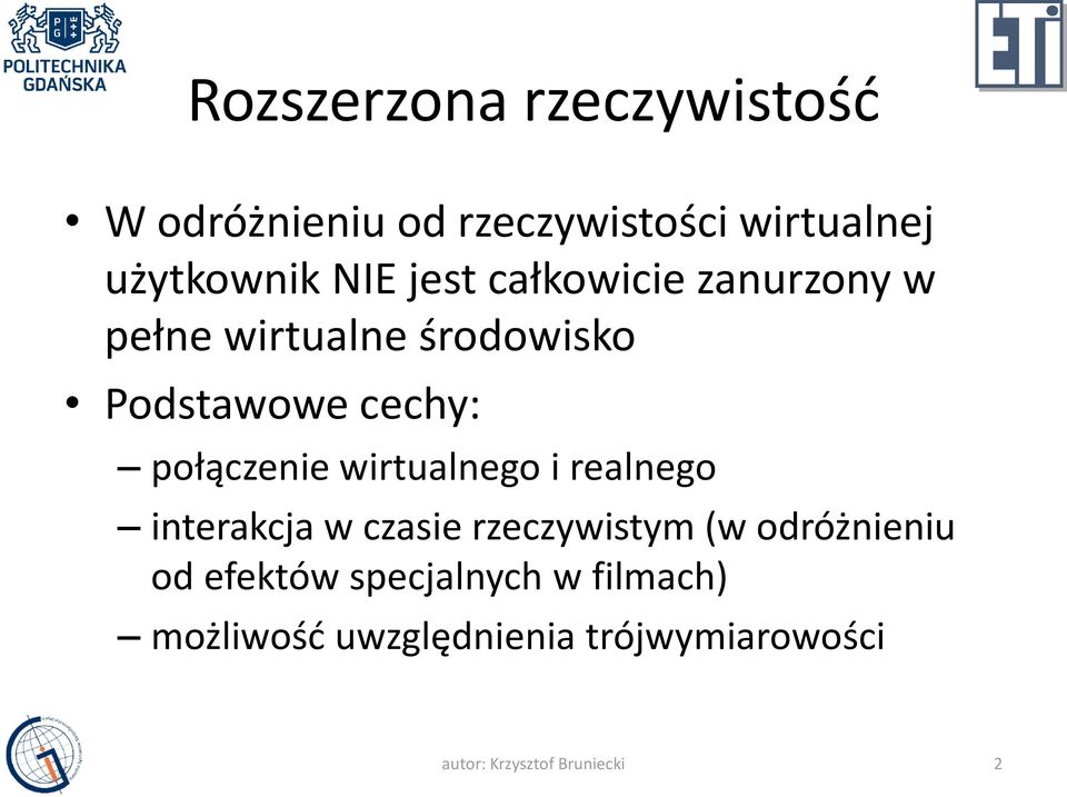 wirtualnego i realnego interakcja w czasie rzeczywistym (w odróżnieniu od efektów