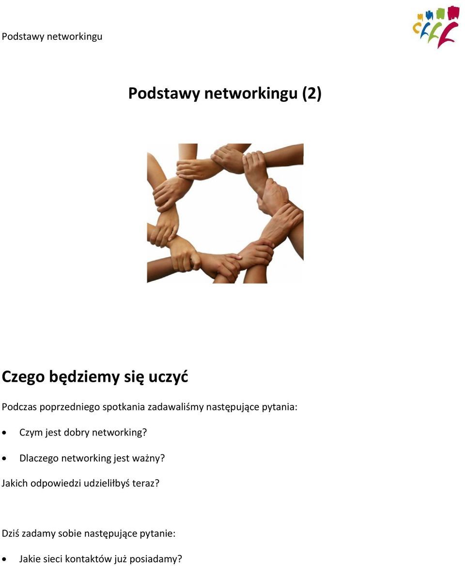 Dlaczego networking jest ważny? Jakich odpowiedzi udzieliłbyś teraz?