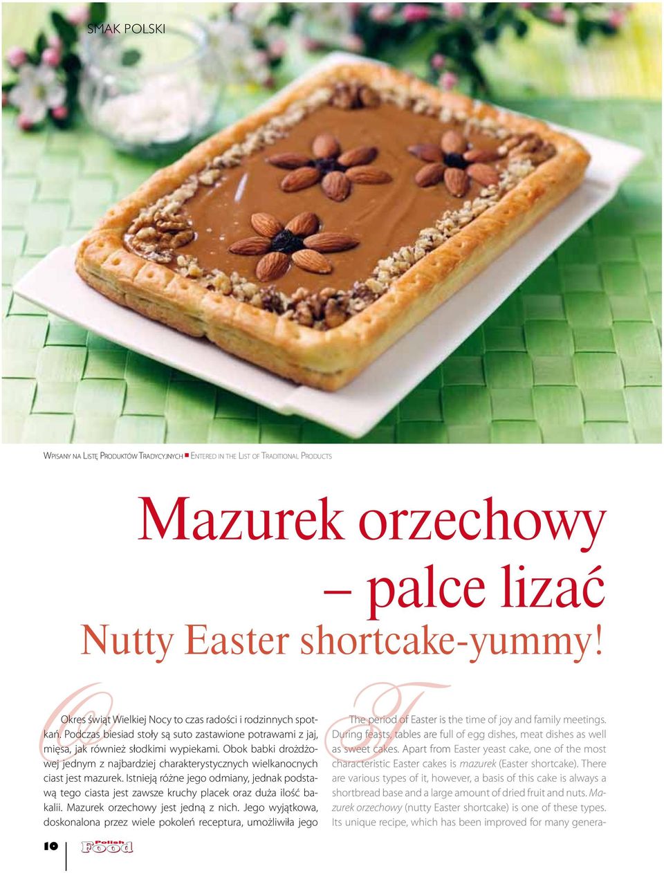 Obok babki drożdżowej jednym z najbardziej charakterystycznych wielkanocnych ciast jest mazurek.