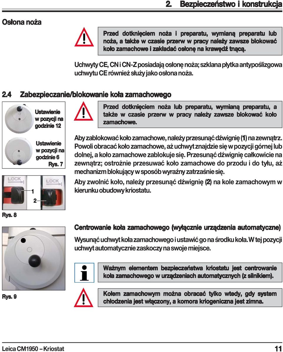 4 Zabezpieczanie/blokowanie anie koła zamacho howego 1 Ustawienie w pozycji na godzinie 12 Ustawienie w pozycji na godzinie 6 Rys.