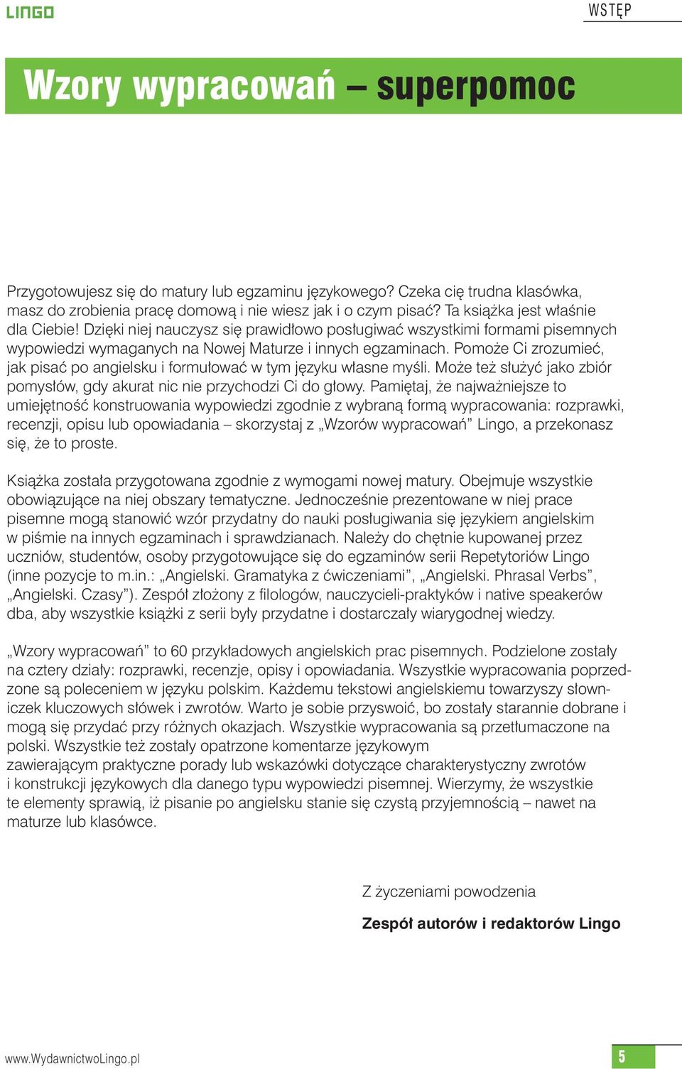 Pomo e Ci zrozumieç, jak pisaç po angielsku i formu owaç w tym j zyku w asne myêli. Mo e te s u yç jako zbiór pomys ów, gdy akurat nic nie przychodzi Ci do g owy.