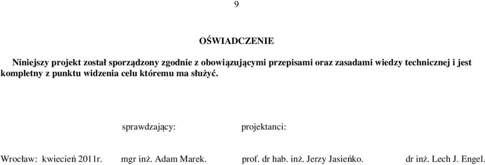 widzenia celu któremu ma służyć.
