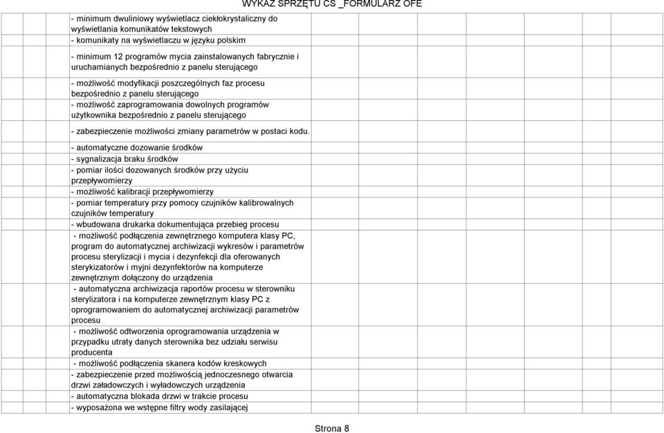 bezpośrednio z panelu sterującego - zabezpieczenie możliwości zmiany parametrów w postaci kodu.