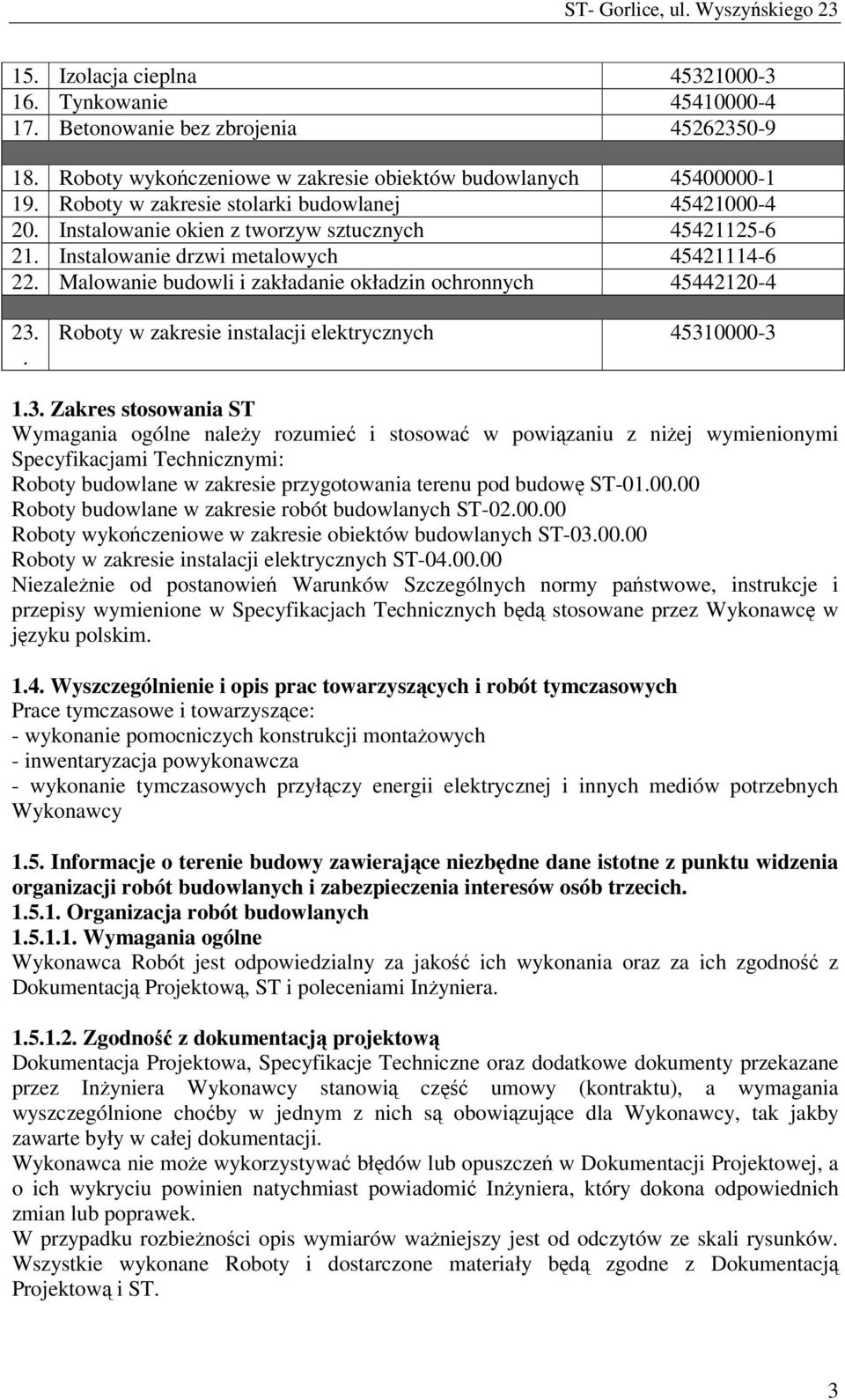 Malowanie budowli i zakładanie okładzin ochronnych 45442120-4 23.