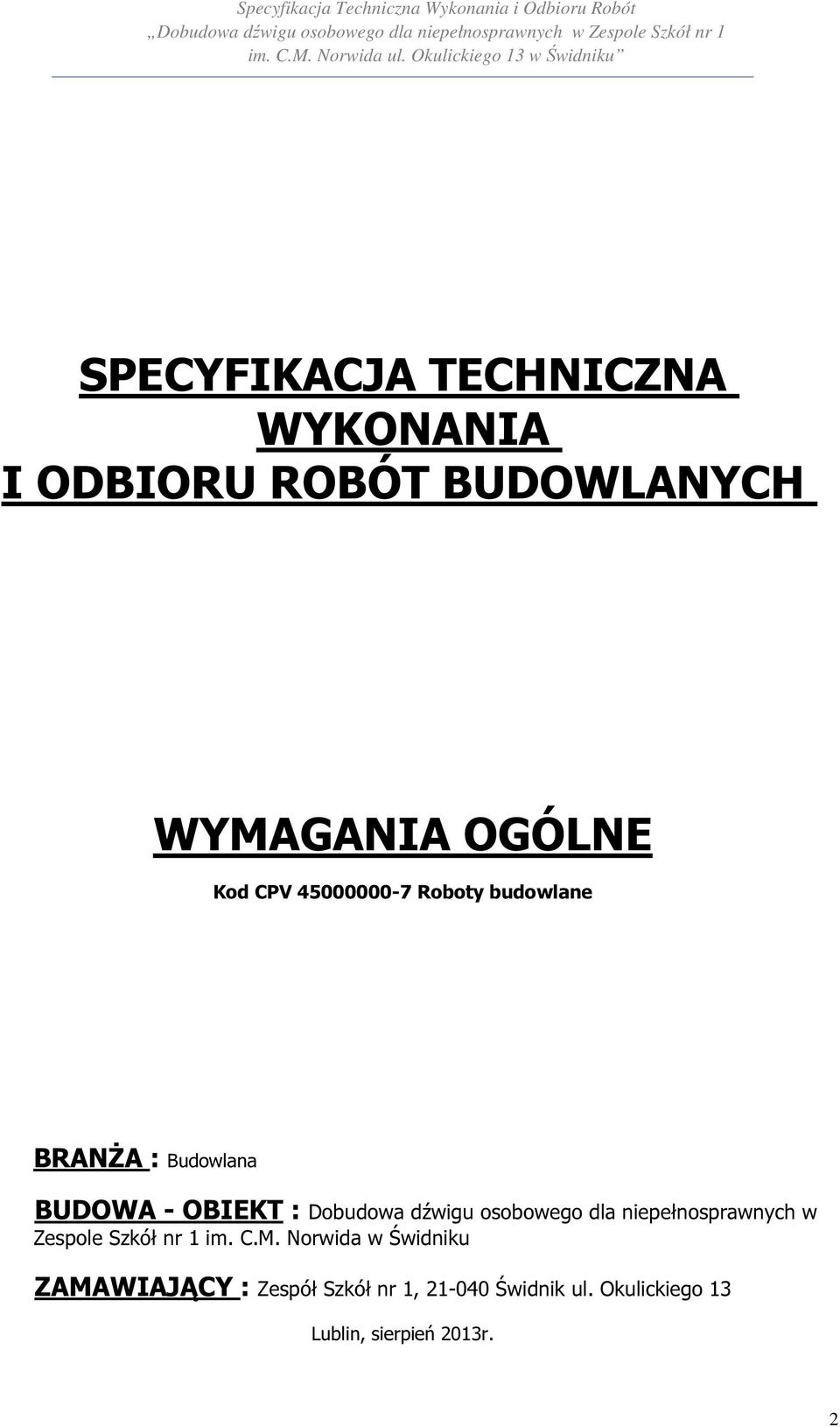 osobowego dla niepełnosprawnych w Zespole Szkół nr 1 im. C.M.