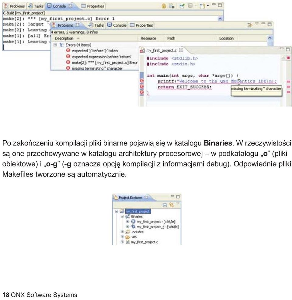 podkatalogu o (pliki obiektowe) i o-g (-g oznacza opcjê kompilacji z