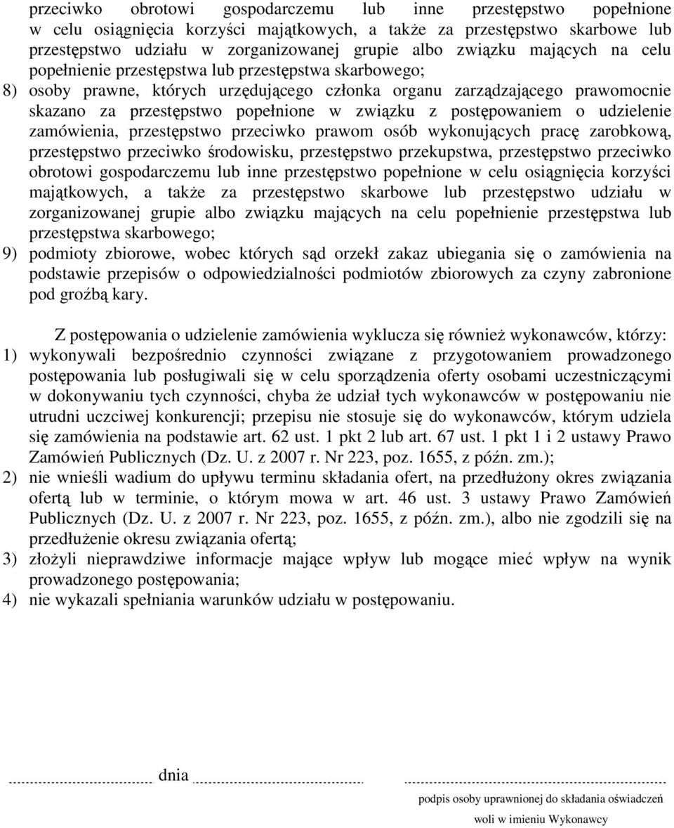 związku z postępowaniem o udzielenie zamówienia, przestępstwo przeciwko prawom osób wykonujących pracę zarobkową, przestępstwo przeciwko środowisku, przestępstwo przekupstwa, przestępstwo  związku