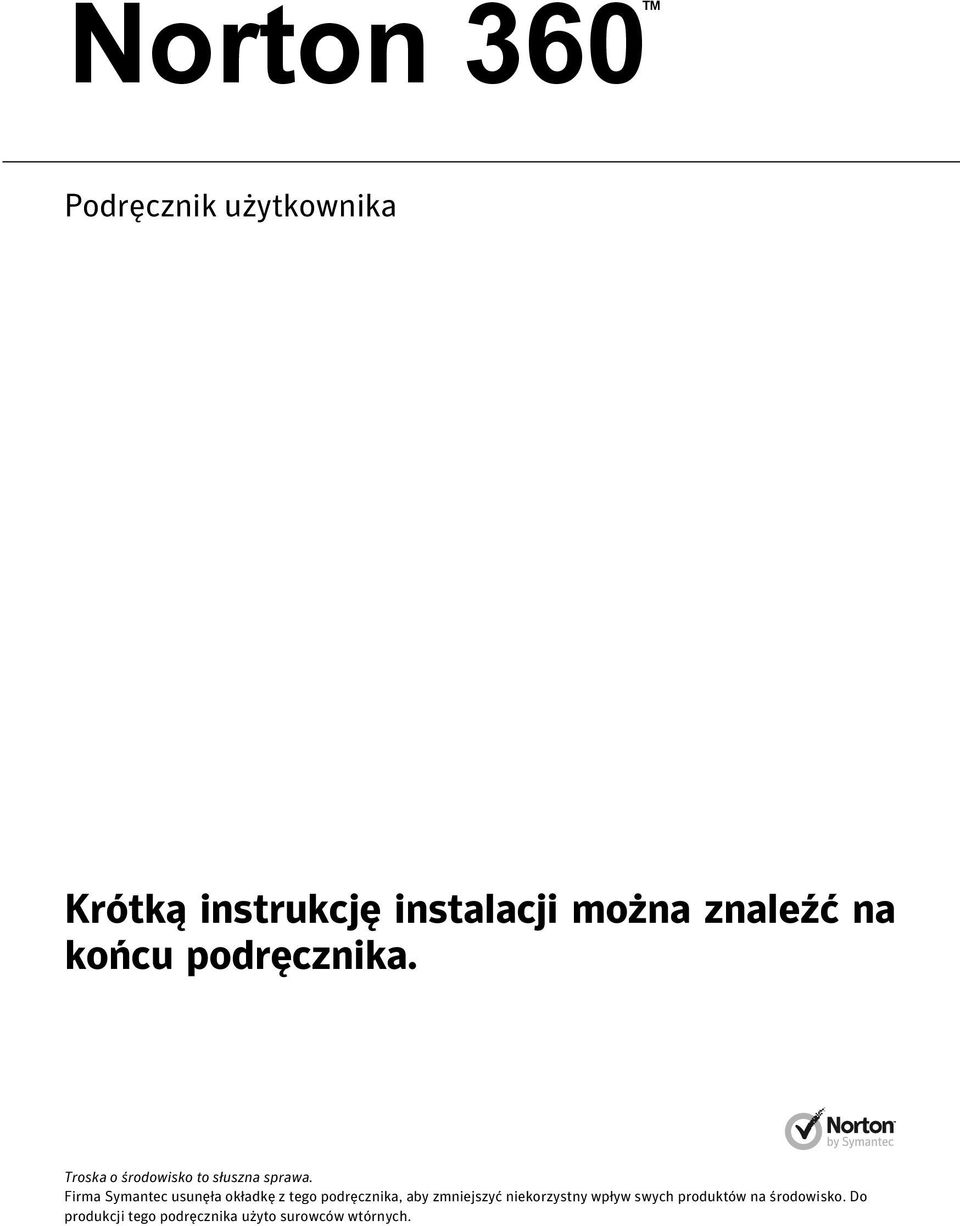 Firma Symantec usunęła okładkę z tego podręcznika, aby zmniejszyć