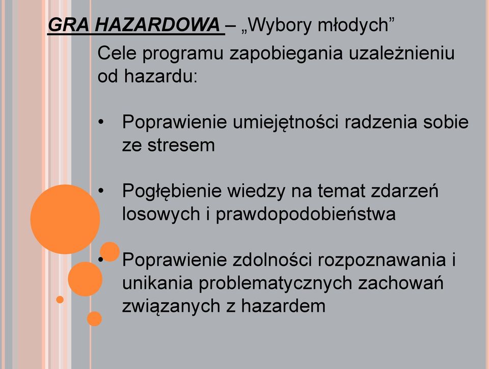 wiedzy na temat zdarzeń losowych i prawdopodobieństwa Poprawienie