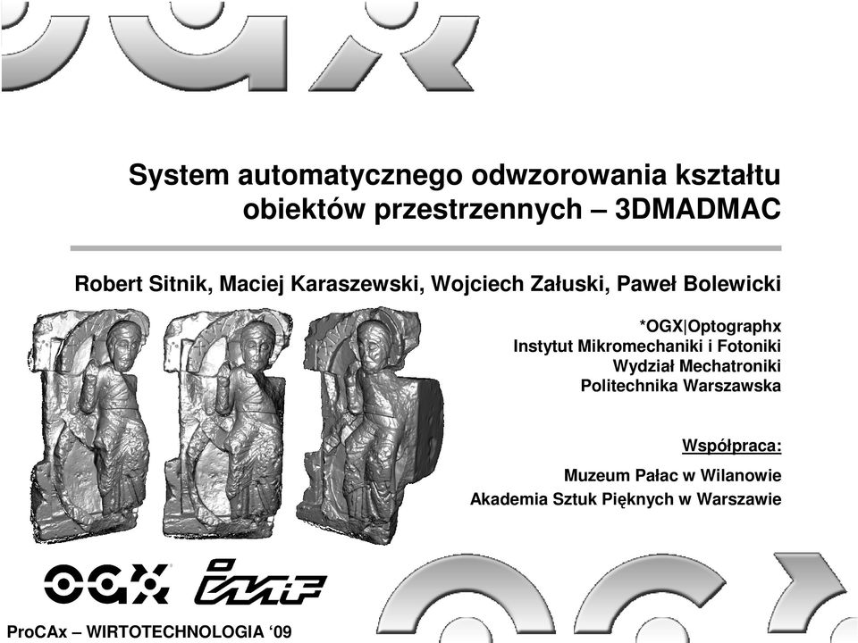 Optographx Instytut Mikromechaniki i Fotoniki Wydział Mechatroniki