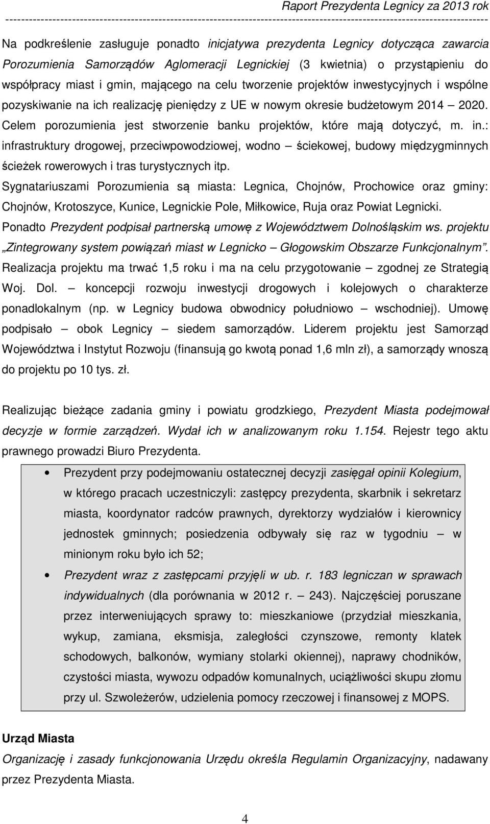 Celem porozumienia jest stworzenie banku projektów, które mają dotyczyć, m. in.