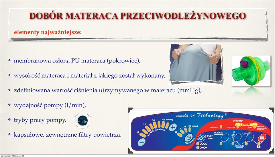 wykonany, zdefiniowana wartość ciśnienia utrzymywanego w materacu (mmhg),