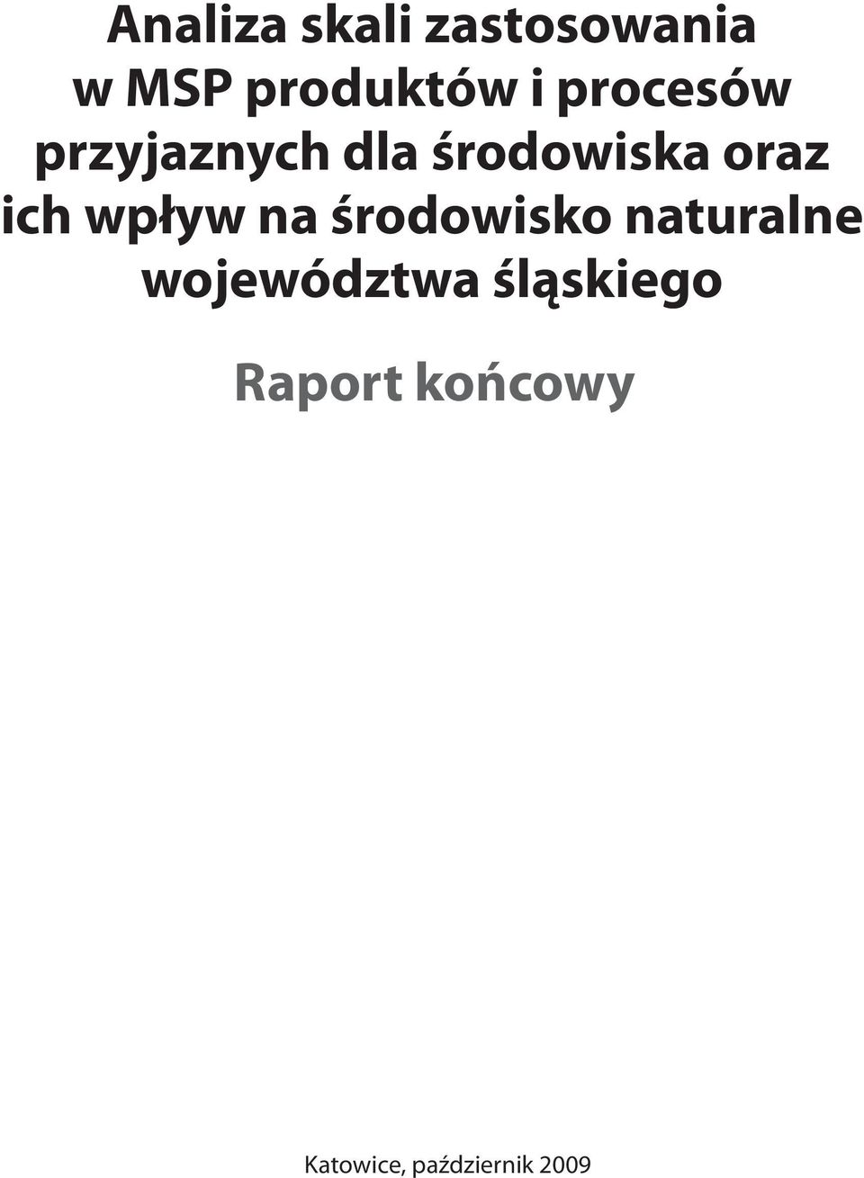 wpływ na środowisko naturalne województwa