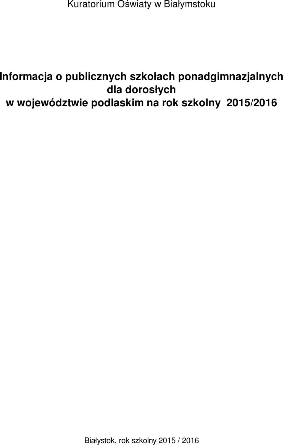 dla dorosłych w województwie podlaskim na