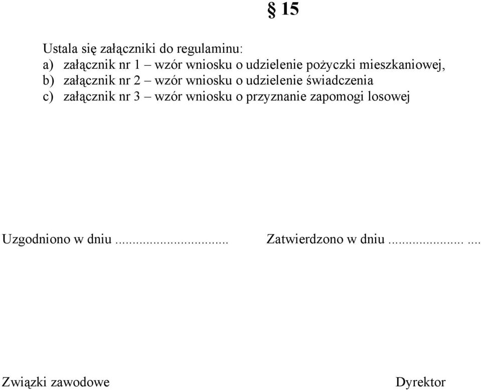 udzielenie świadczenia c) załącznik nr 3 wzór wniosku o przyznanie