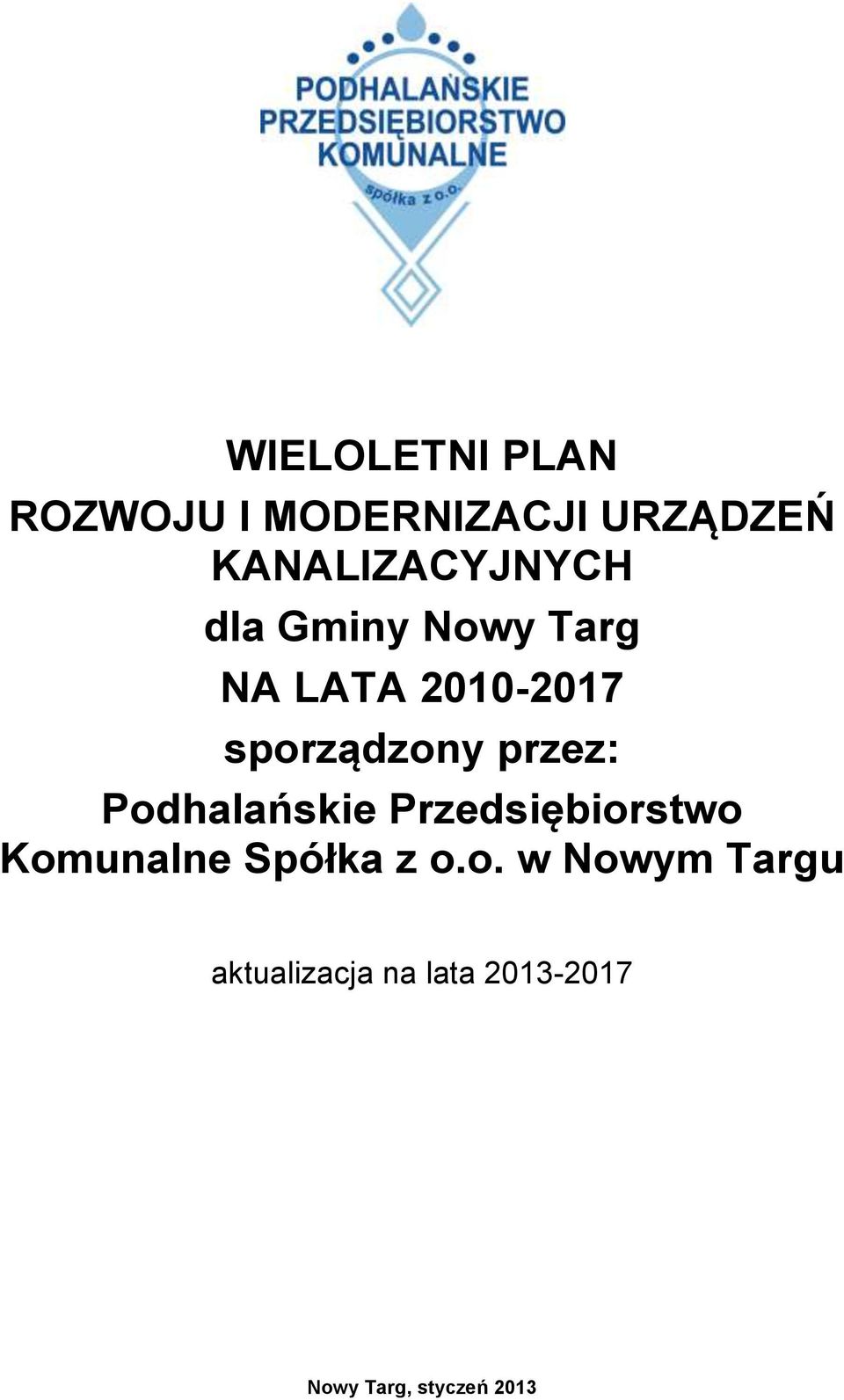 sporządzony przez: Podhalańskie Przedsiębiorstwo Komunalne