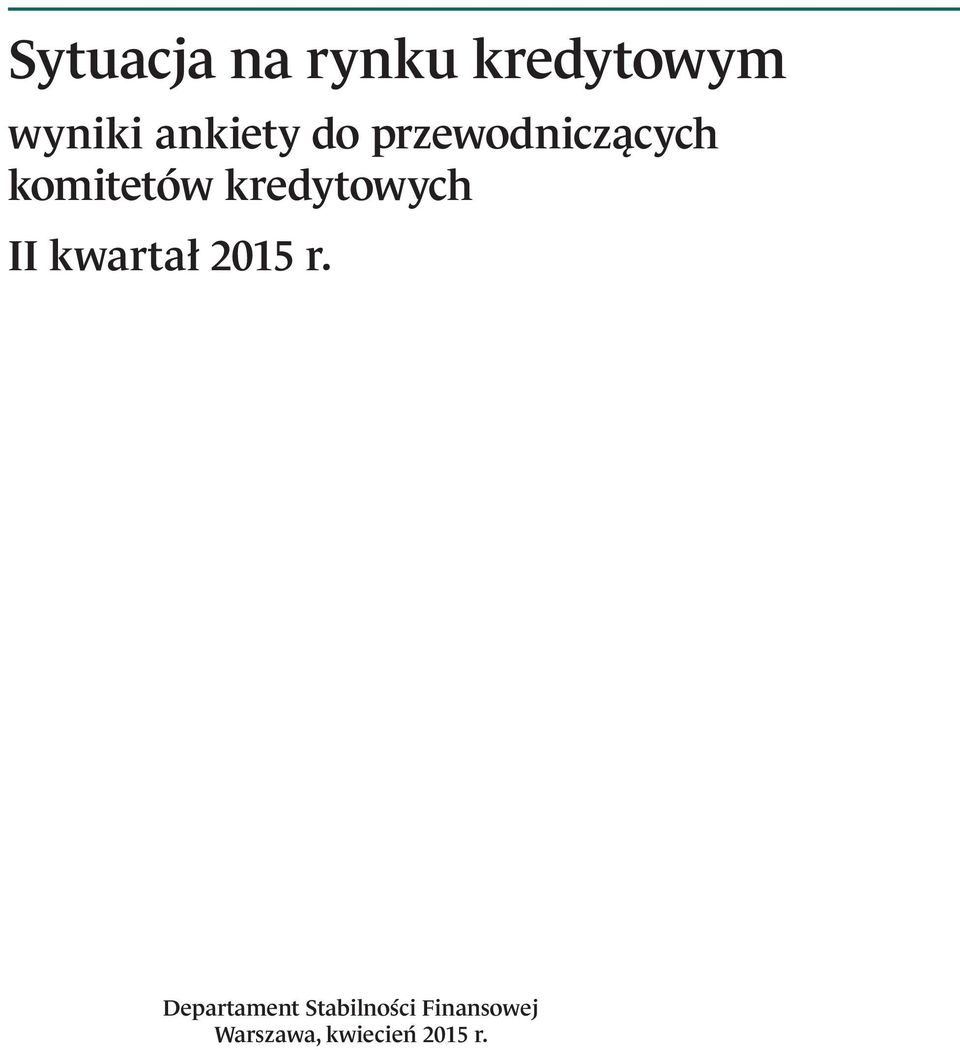 kredytowych II kwartał 2015 r.