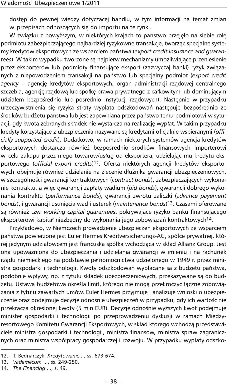 wsparciem państwa (export credit insurance and guarantees).