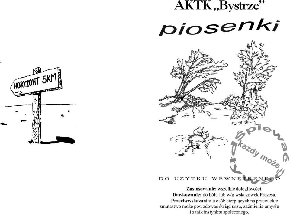 Przeciwwskzni: u osób cierpi¹cych n przewlek³e smutstwo mo